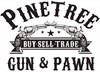 Pinetree Gun and Pawn